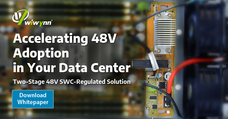Accelerating 48V Adoption in Your Data Center: Two-Stage 48V SWC-Regulated Solution
