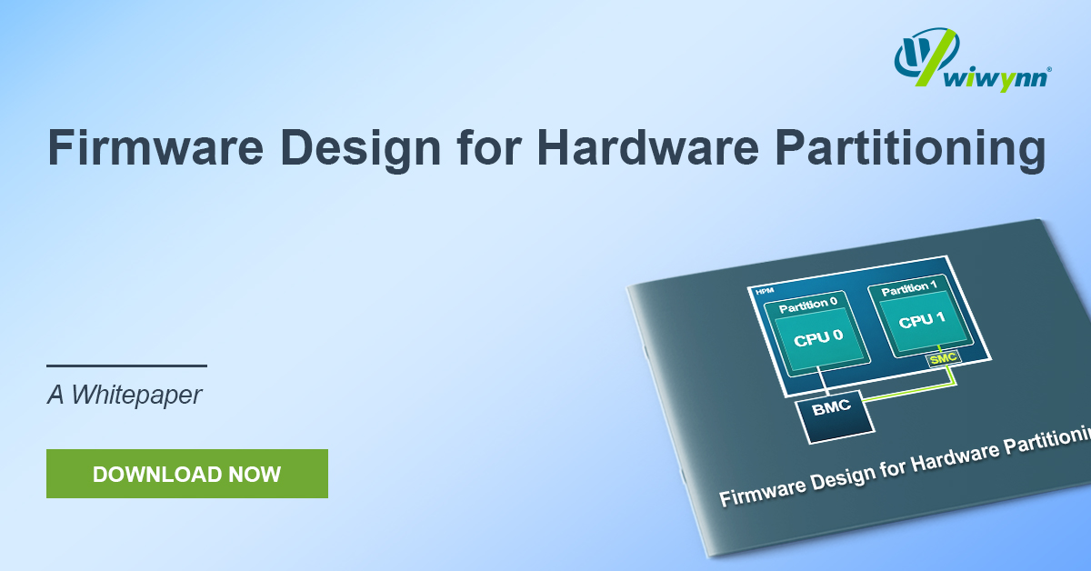 White Paper: Firmware Design for Hardware Partitioning
