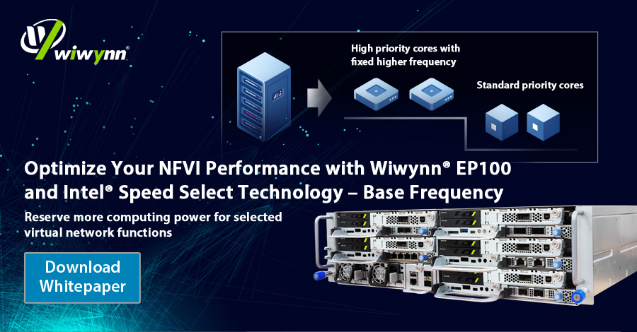 Optimize Your NFVI Performance with Wiwynn EP100 and Intel Speed Select Technology – Base Frequency