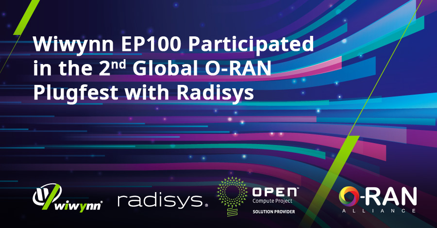 Wiwynn EP100 Participated in the Second Global O-RAN ALLIANCE Plugfest with Radisys